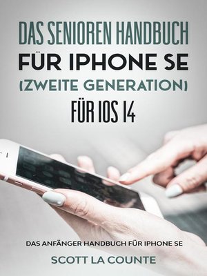 cover image of Das Senioren handbuch für Iphone SE (Zweite Generation) Für IOS 14